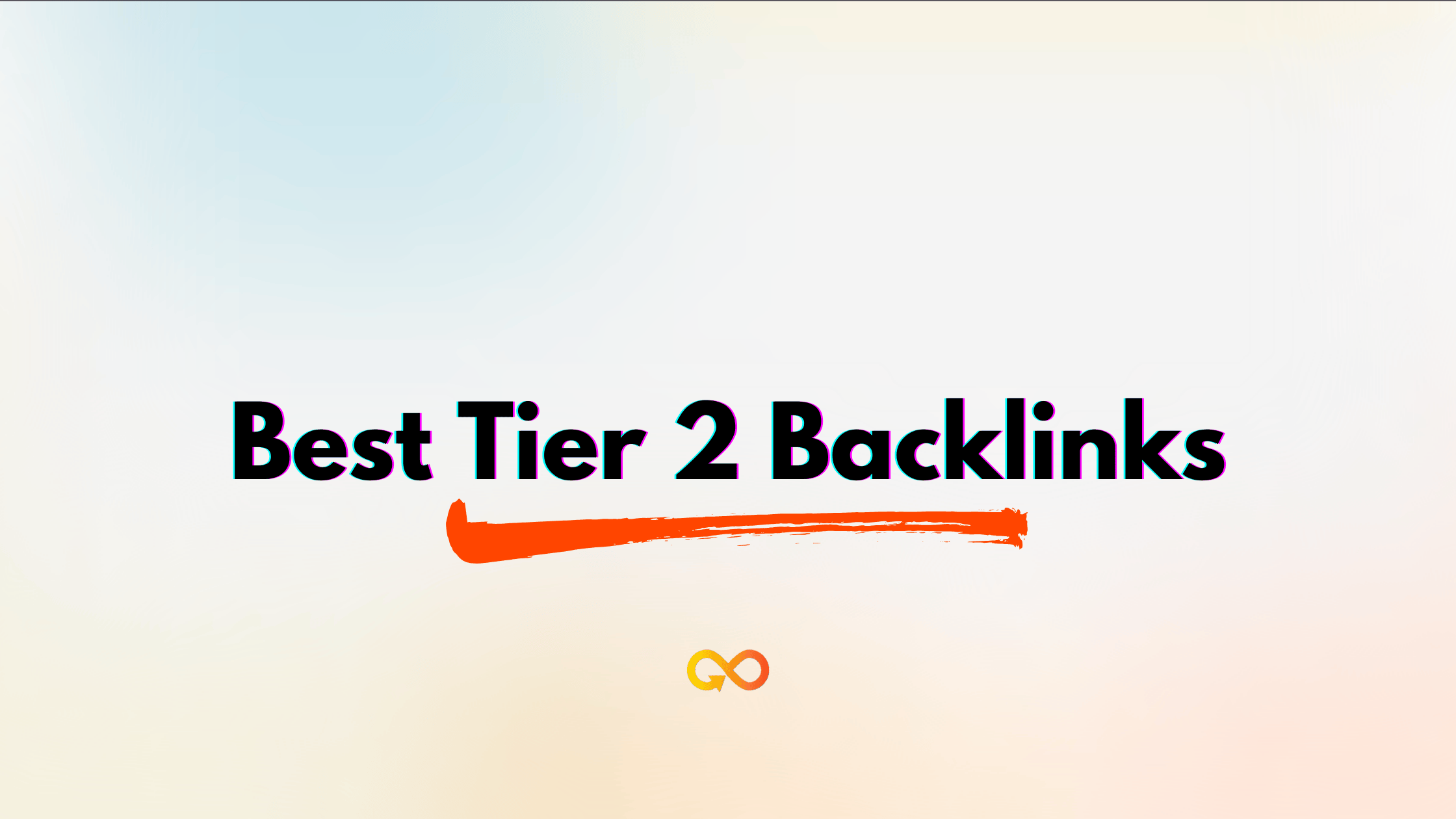 Best Tier 2 Backlinks