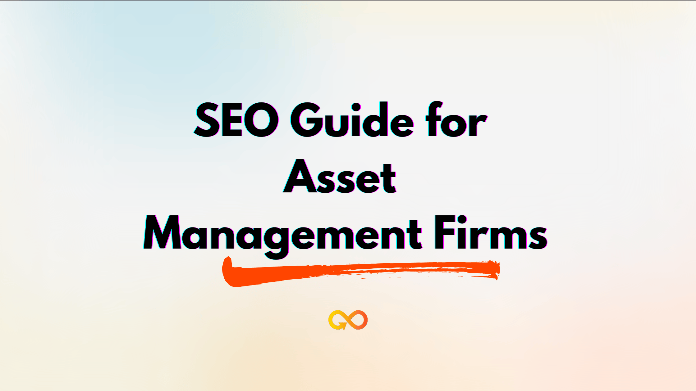 SEO Guide for Asset Management Firms
