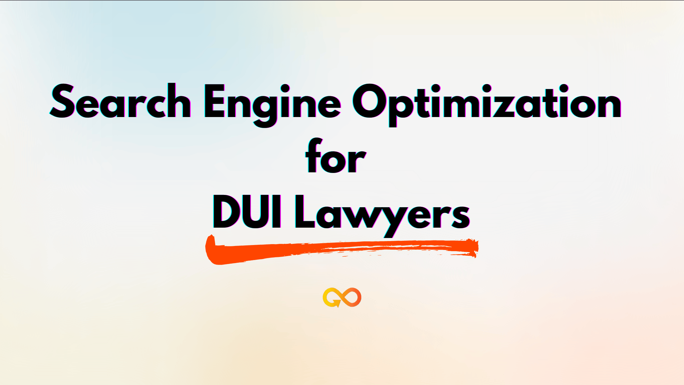 Search Engine Optimization for DUI Lawyers