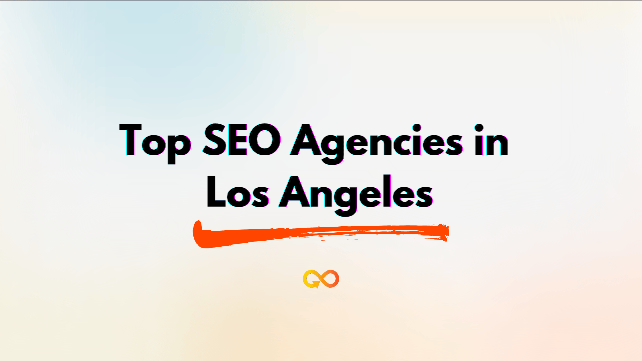 Top SEO Agencies in Los Angeles