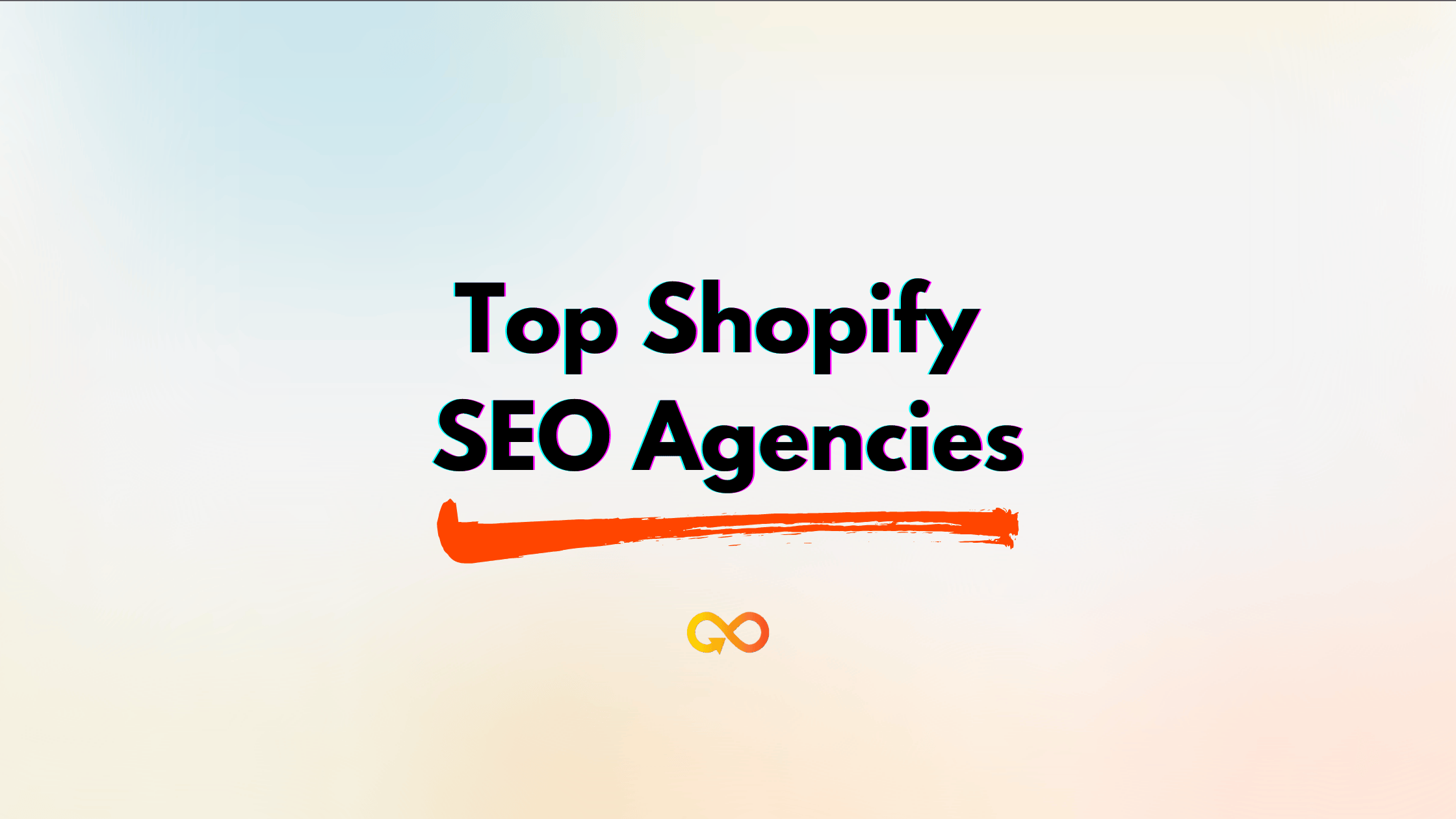 Top Shopify SEO Agencies