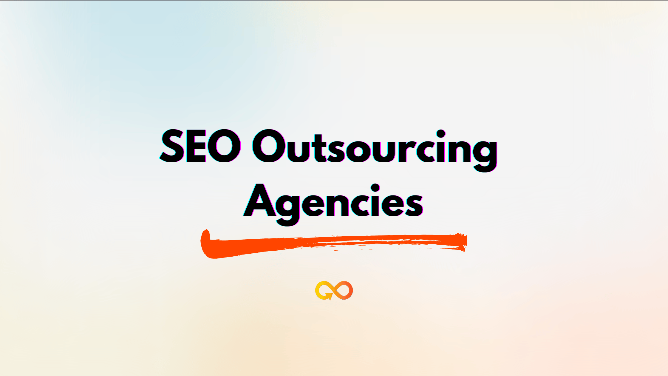 SEO Outsourcing Agencies