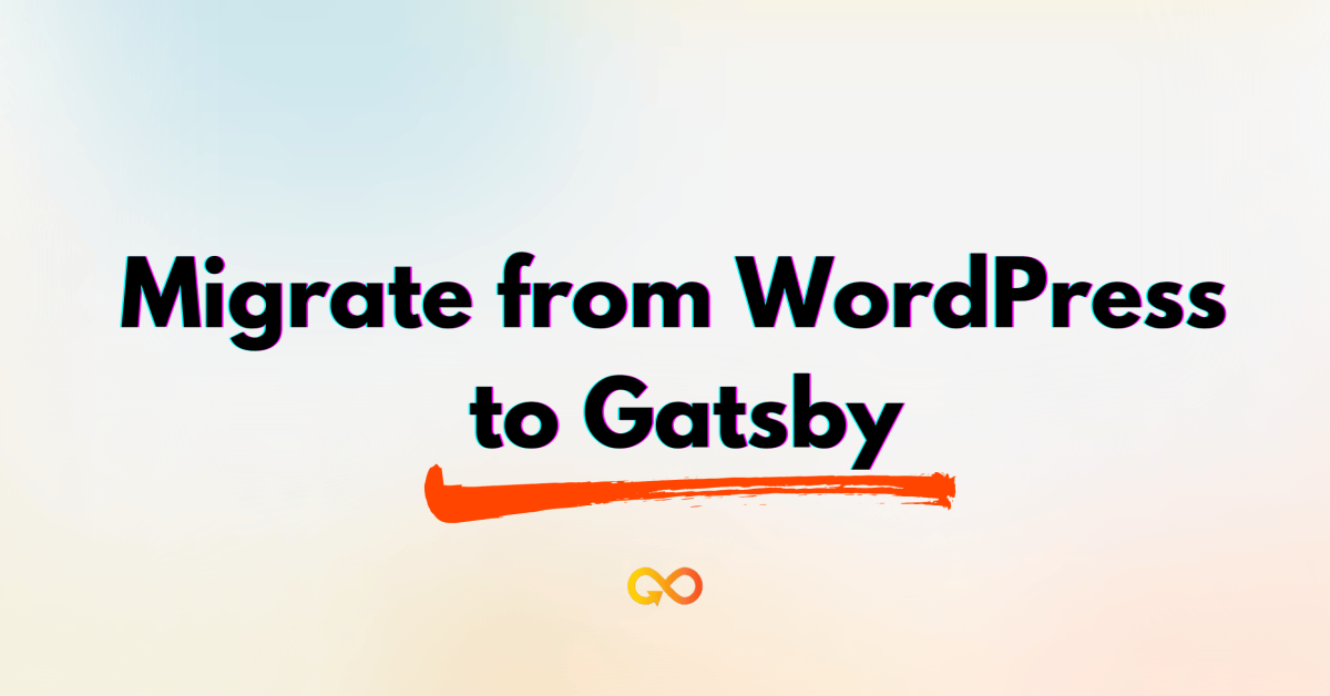 Migrate from WordPress to Gatsby