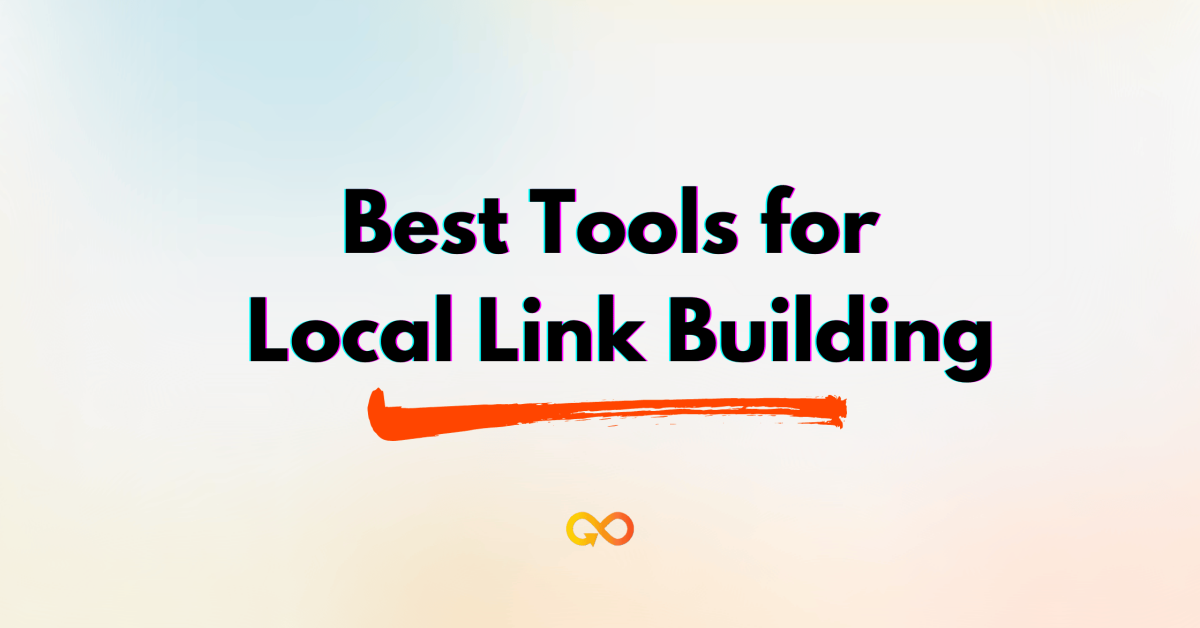 Best Tools for Local Link Building Best Tools for Local Link Building