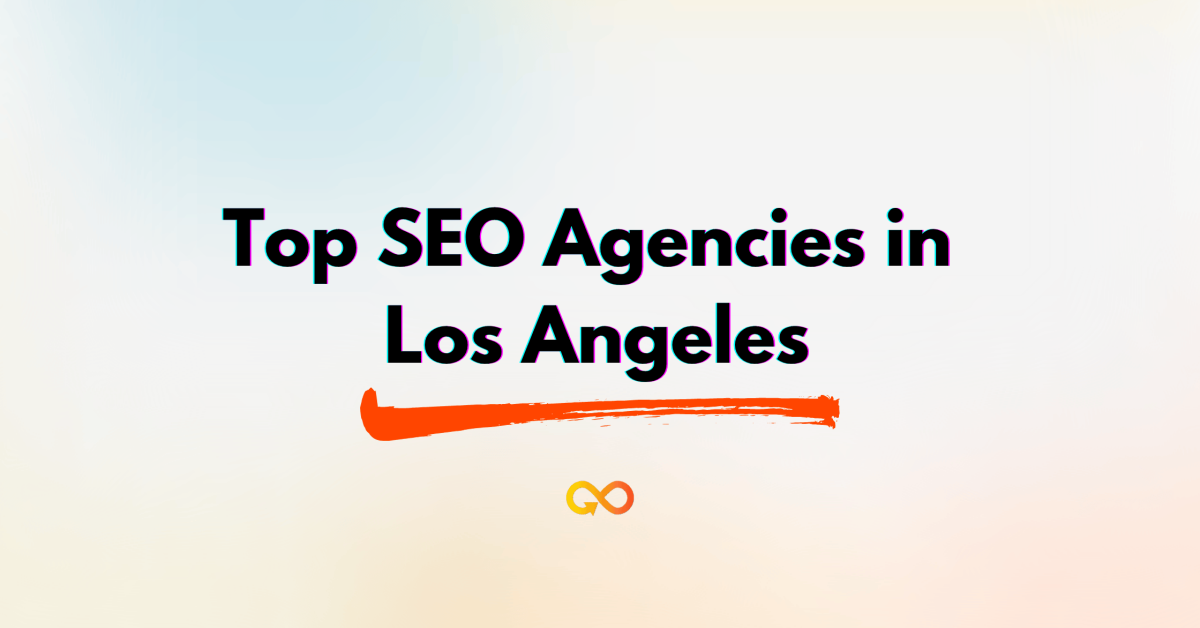 Top SEO Agencies in Los Angeles